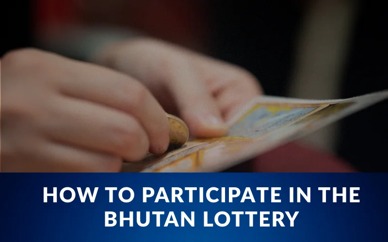 bhutan lottery